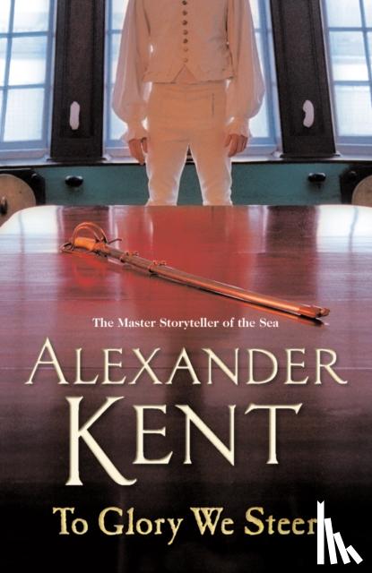 Kent, Alexander - To Glory We Steer