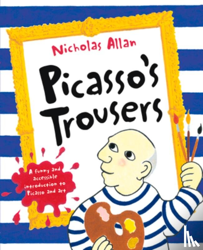 Allan, Nicholas - Picasso's Trousers