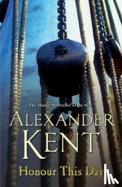 Kent, Alexander - Honour This Day