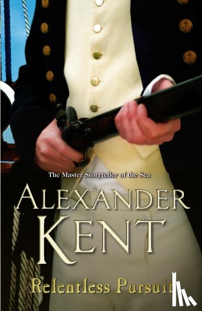 Kent, Alexander - Relentless Pursuit