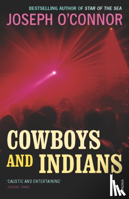 O'Connor, Joseph - Cowboys and Indians