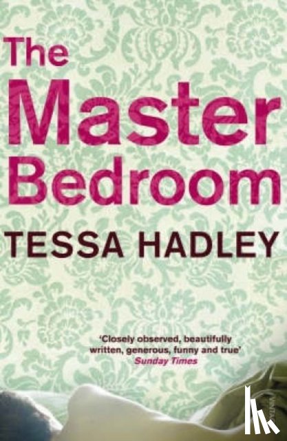 Hadley, Tessa - The Master Bedroom