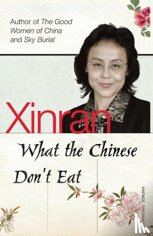 Xinran - What the Chinese Don't Eat