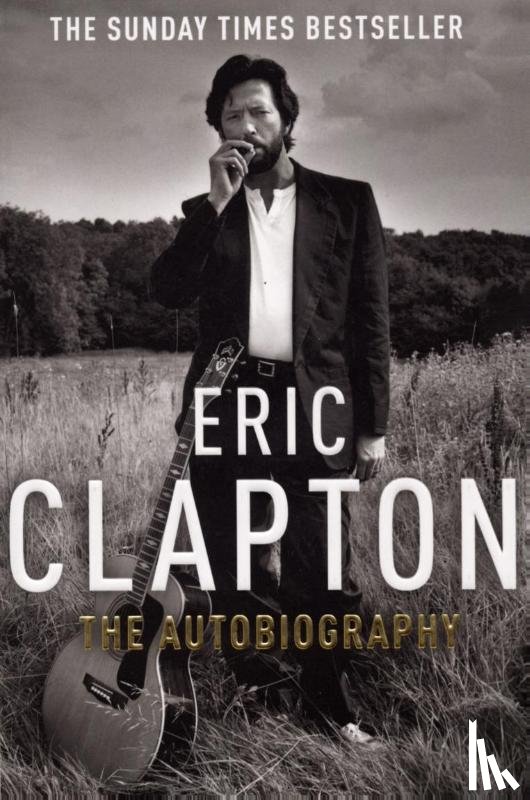 Clapton, Eric - Eric Clapton: The Autobiography