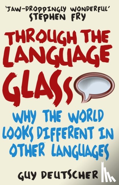 Deutscher, Guy - Through the Language Glass