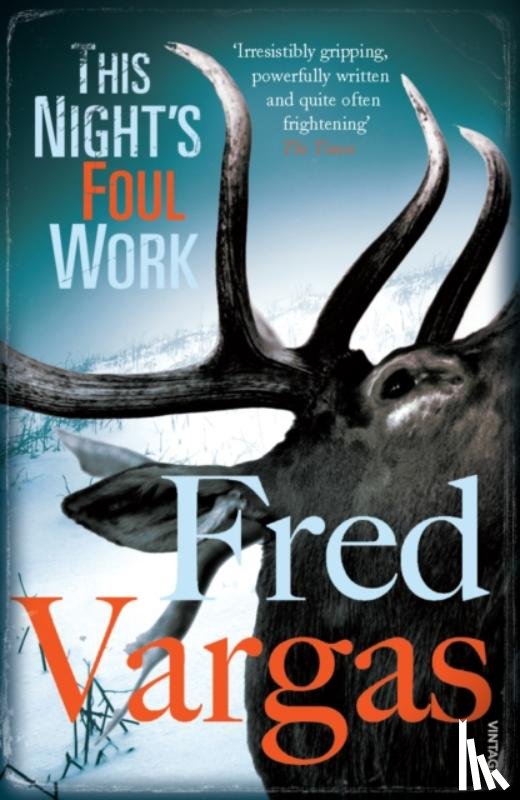 Vargas, Fred - This Night's Foul Work