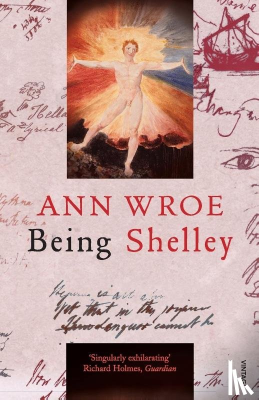 Wroe, Ann - Being Shelley