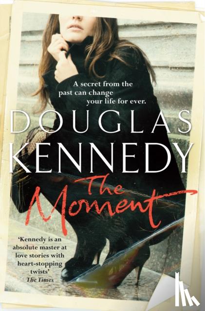 Kennedy, Douglas - The Moment