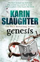 Slaughter, Karin - Genesis