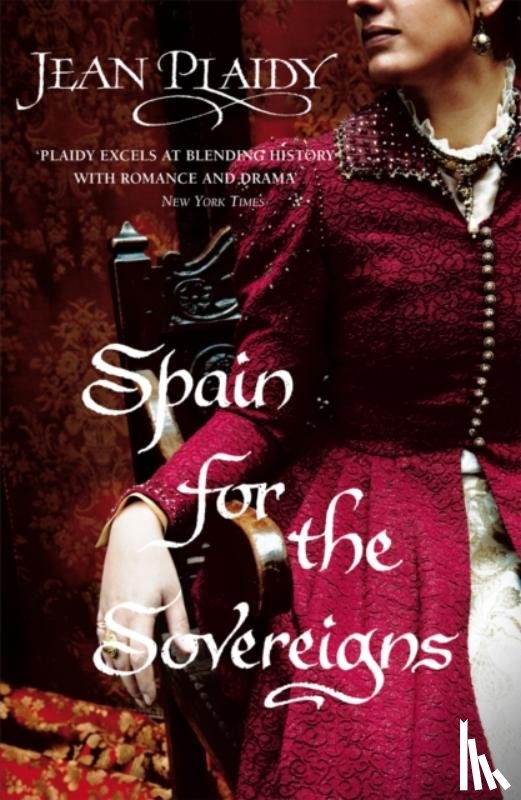 Plaidy, Jean (Novelist) - Spain for the Sovereigns