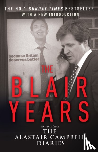 Campbell, Alastair - The Blair Years