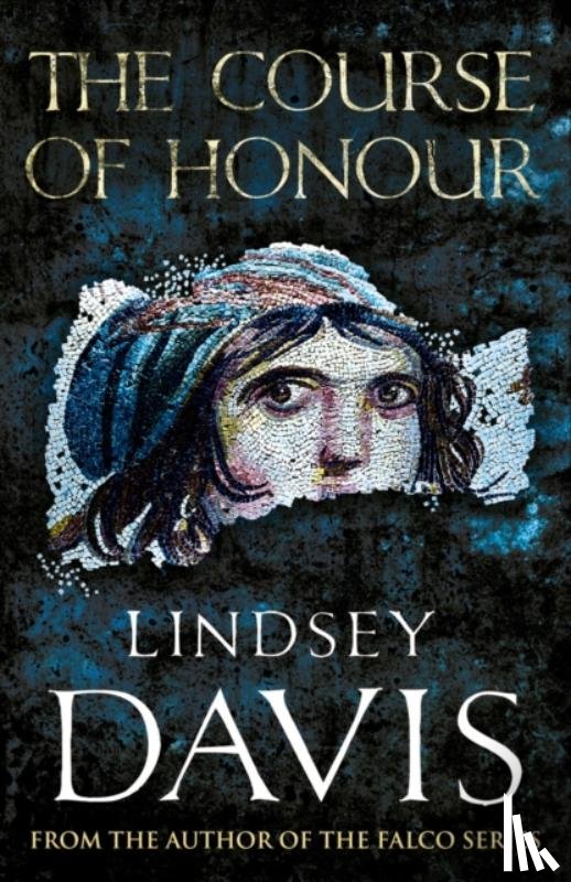 Davis, Lindsey - The Course Of Honour