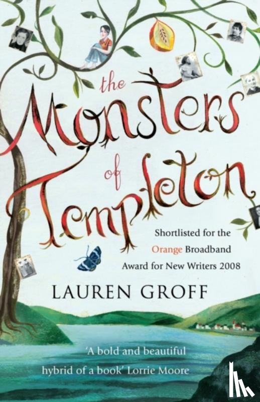 Lauren Groff - The Monsters of Templeton