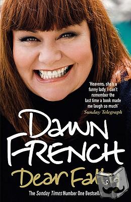 French, Dawn - Dear Fatty