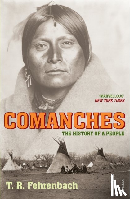 Fehrenbach, T R - Comanches