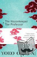 Ogawa, Yoko - The Housekeeper and the Professor