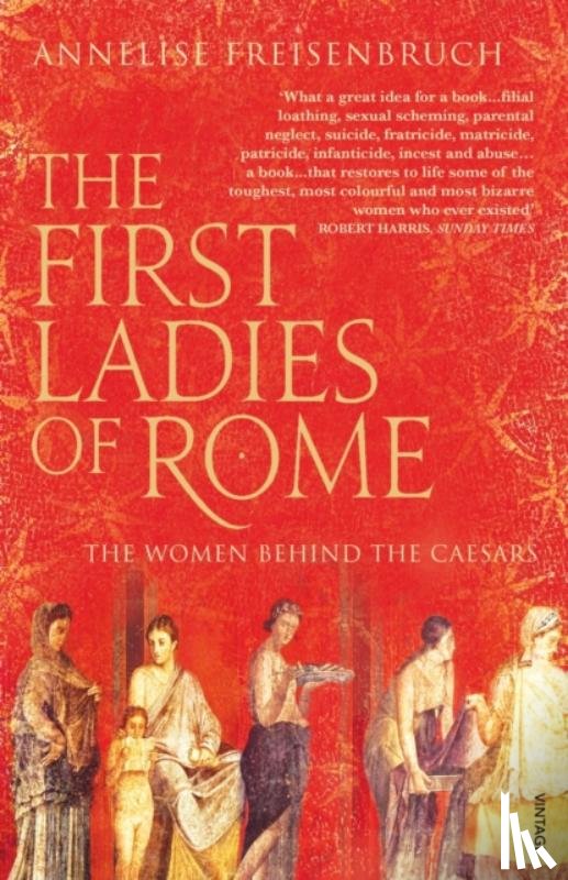 Freisenbruch, Annelise - The First Ladies of Rome