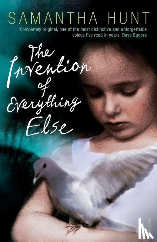 Hunt, Samantha - The Invention of Everything Else