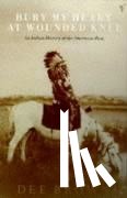 Brown, Dee - Bury My Heart At Wounded Knee