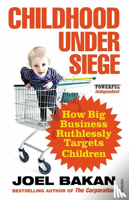 Bakan, Joel - Childhood Under Siege
