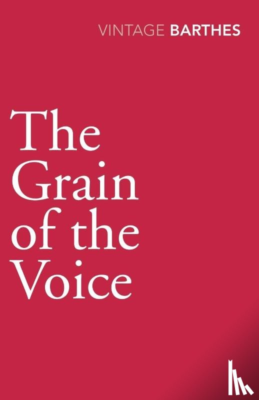 Barthes, Roland - The Grain Of The Voice