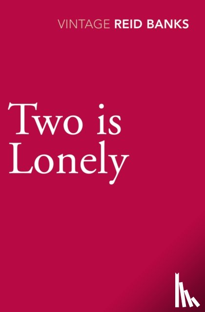 Reid Banks, Lynne - Two Is Lonely
