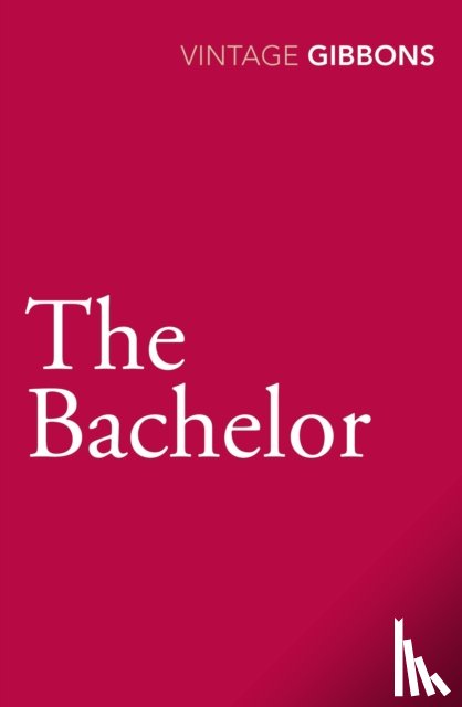 Gibbons, Stella - The Bachelor