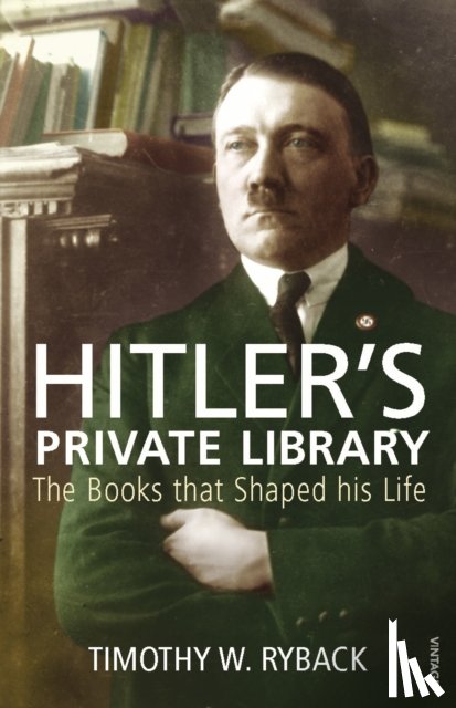 Ryback, Timothy W. - Hitler's Private Library