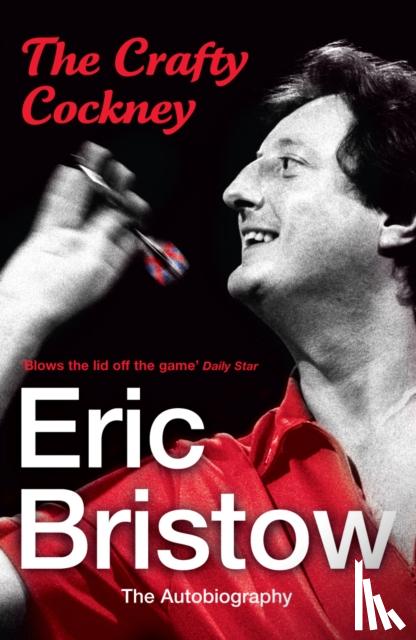 Bristow, Eric - Eric Bristow: The Autobiography
