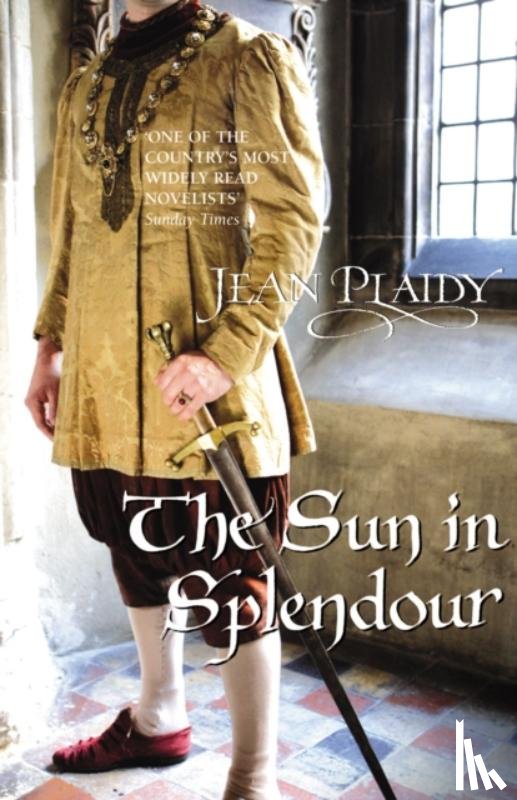 Plaidy, Jean (Novelist) - The Sun in Splendour