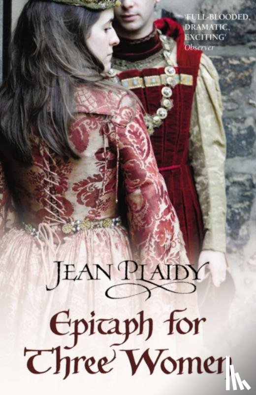 Plaidy, Jean - Epitaph for Three Women
