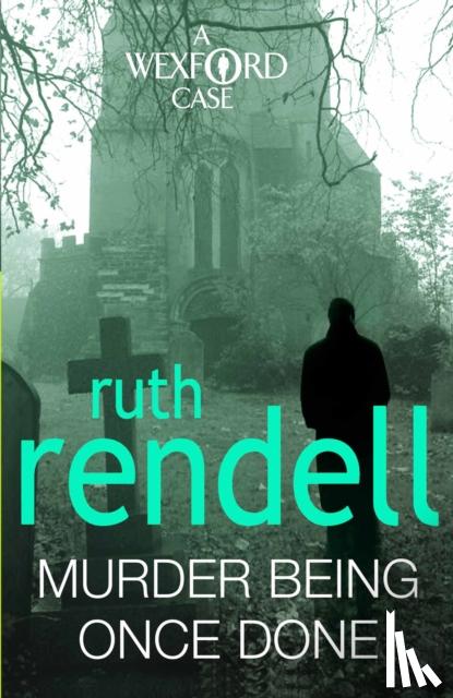 Rendell, Ruth - Murder Being Once Done