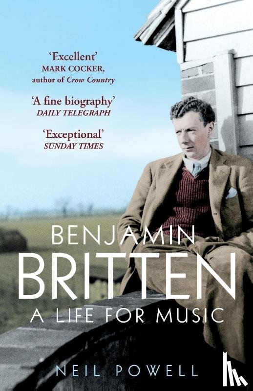 Powell, Neil - Benjamin Britten
