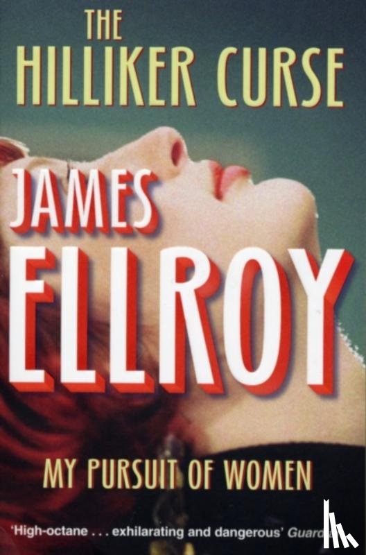 Ellroy, James - The Hilliker Curse