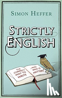 Heffer, Simon - Strictly English