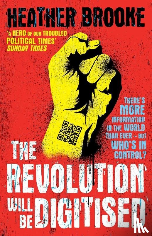 Brooke, Heather - The Revolution will be Digitised