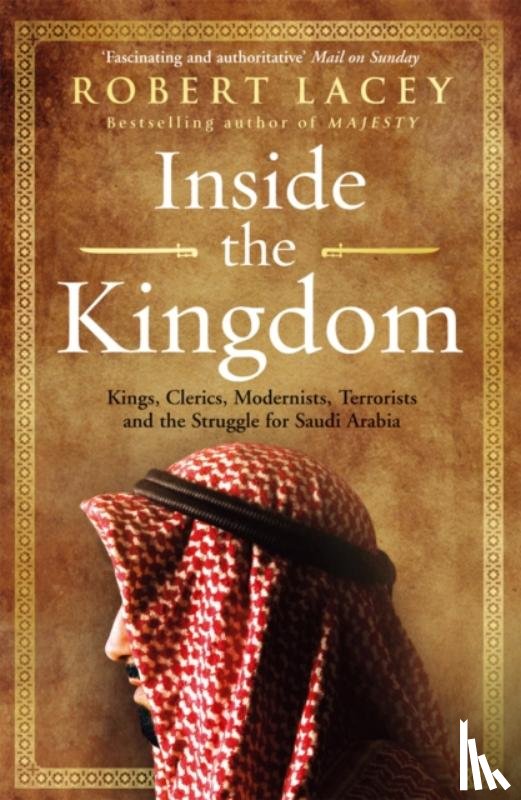 Lacey, Robert - Inside the Kingdom