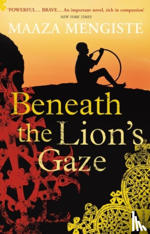 Mengiste, Maaza - Beneath the Lion's Gaze