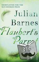 Barnes, Julian - Flaubert's Parrot
