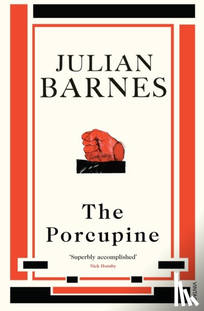 Barnes, Julian - The Porcupine