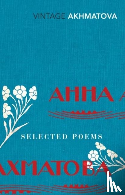 Akhmatova, Anna - Selected Poems