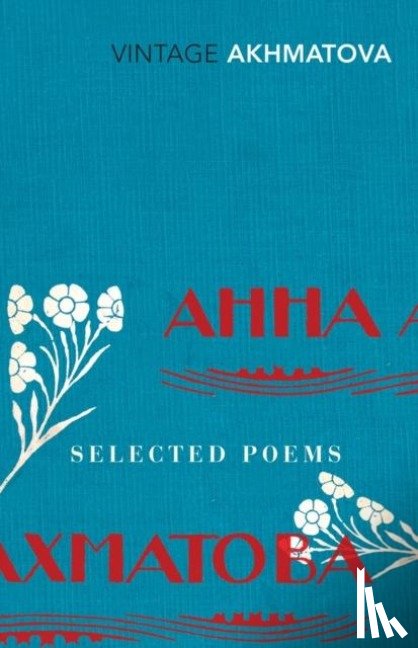 Akhmatova, Anna - Selected Poems