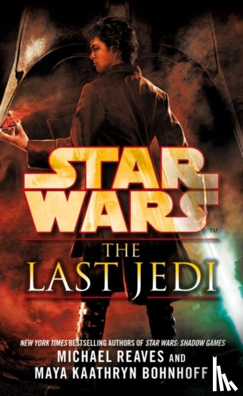 Bohnhoff, Maya Kaathryn, Reaves, Michael - Star Wars: The Last Jedi (Legends)