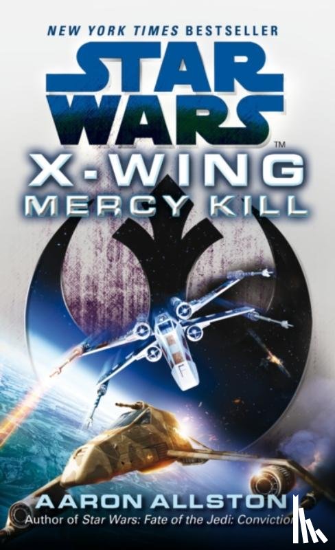 Allston, Aaron - Star Wars: X-Wing: Mercy Kill