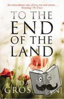 Grossman, David - To The End of the Land