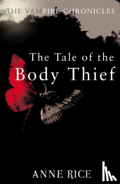 Rice, Anne - The Tale Of The Body Thief