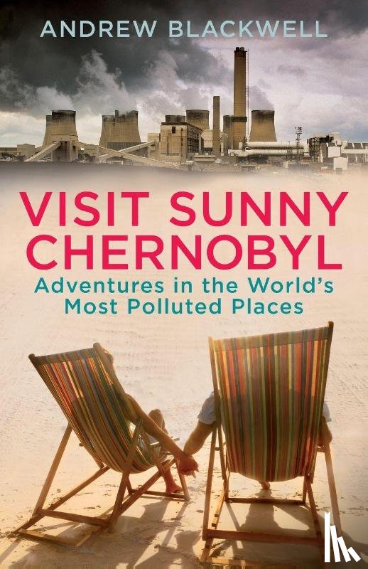 Blackwell, Andrew - Visit Sunny Chernobyl