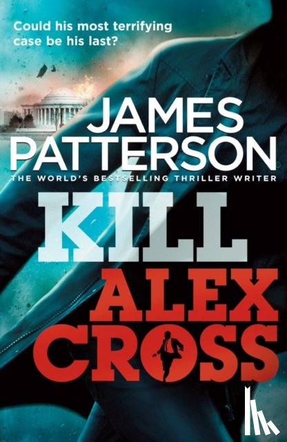 Patterson, James - Kill Alex Cross