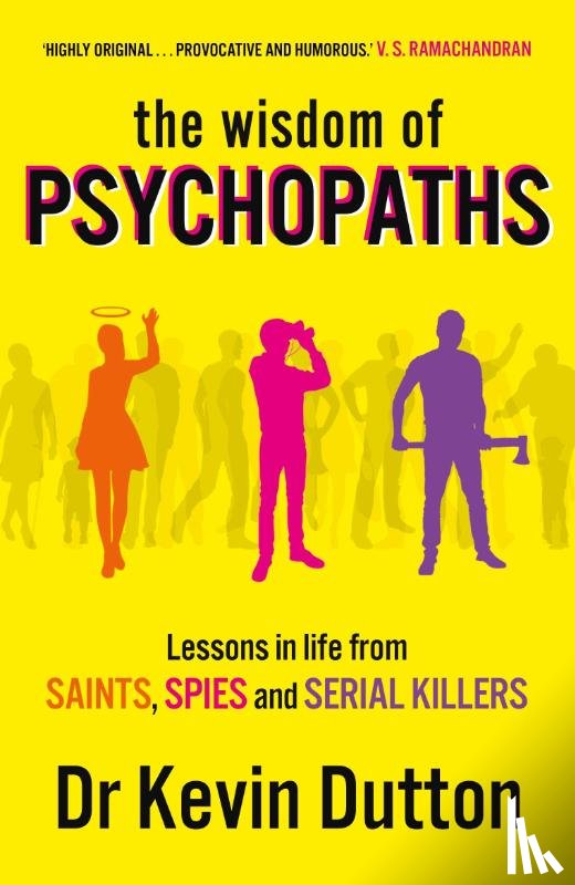 Dutton, Professor Kevin - The Wisdom of Psychopaths
