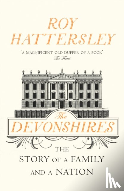Hattersley, Roy - The Devonshires